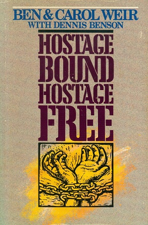 Secondhand Used Book - HOSTAGE BOUND HOSTAGE FREE by Ben & Carol Weir with Dennis Benson