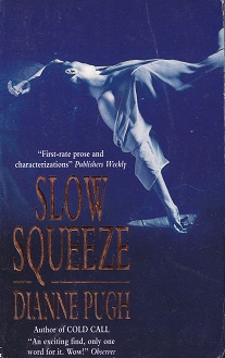 Secondhand Used Book - SLOW SQUEEZE by Dianne Pugh