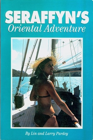 Secondhand Used Book - SERAFFYN'S ORIENTAL ADVENTURE by Lin and Larry Pardey