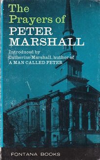 Secondhand Used Book – THE PRAYERS OF PETER MARSHALL introduced by Catherine Marshall