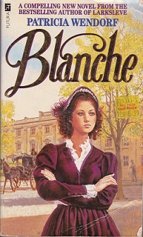 Secondhand Used Book – BLANCHE by Patricia Wendorf