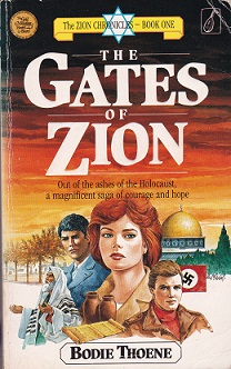 Secondhand Used Book – THE GATES OF ZION – THE ZION CHRONICLES – BOOK 1 by Bodie Thoene