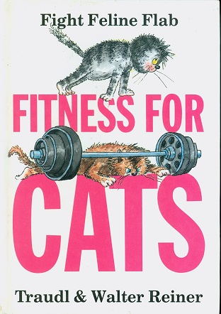 Secondhand Used Book - FITNESS FOR CATS by Traudl & Walter Reiner