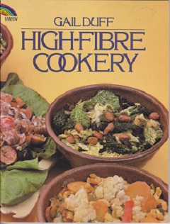 Secondhand Used Book - HIGH-FIBRE COOKERY by Gail Duff
