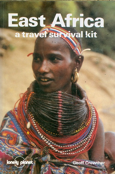 East Africa: a travel survival kit