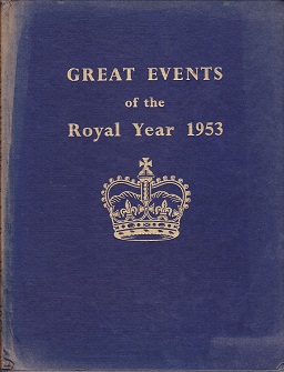 Secondhand Used Book - GREAT EVENTS OF THE ROYAL YEAR 1953